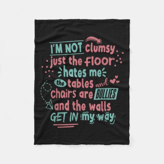 Funny Clumsy Sarcasm Quotes Apparel I'm Not Clumsy Fleecedecke (Vorderseite)