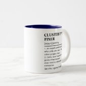 Funny Cluster Fixer Definition Boss Coworker Zweifarbige Tasse (VorderseiteRechts)