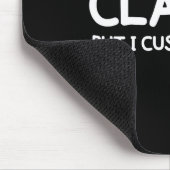 Funny, Cly But I Cuss A Little Sarcastic Joke Tee Mousepad (Ecke)