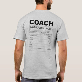 Funny Coach Nutrition Facts T - Shirt 