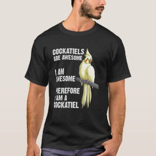 Funny Cockatil for Men Bird Parrot Owner T-Shirt