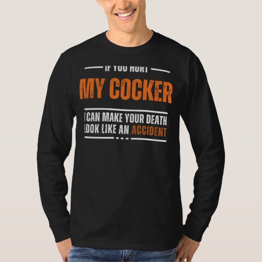 Funny Cocker Spanel Lover T-Shirt - kühl und humor (Vorderseite)