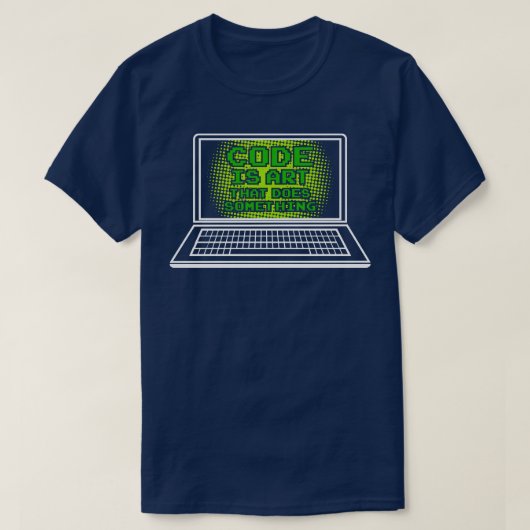 Funny Code ist Kunst, die etwas tut, was TShirts u (Design vorne)