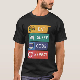 Funny Coder Programmierer Coding Eat Sleep Code Wi T-Shirt