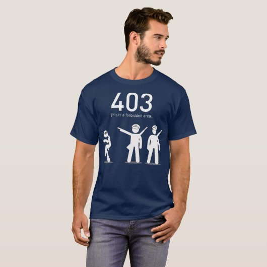 Funny Coding Geschenk 403 Dies ist ein verbotenes T-Shirt (Vorne ganz)