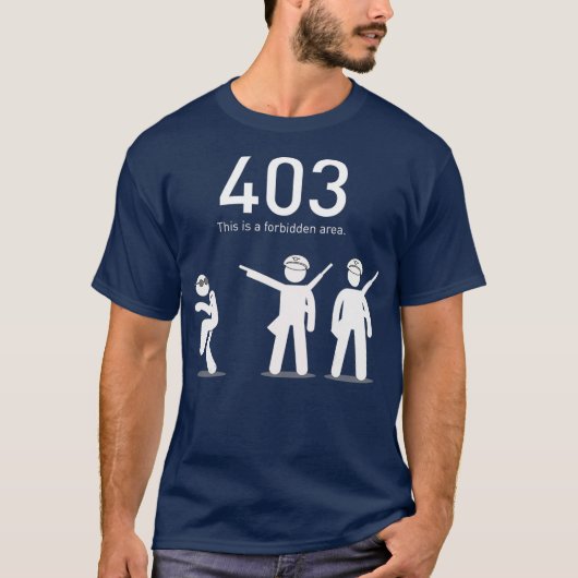 Funny Coding Geschenk 403 Dies ist ein verbotenes T-Shirt (Vorderseite)