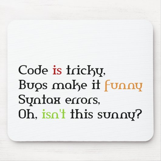 Funny Coding Quotes, Geschenke für Programmierer Mousepad (Vorne)
