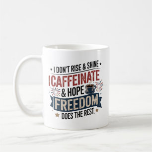 Funny Coffee 4. Juli Freiheit Koffeine Frauen Kaffeetasse