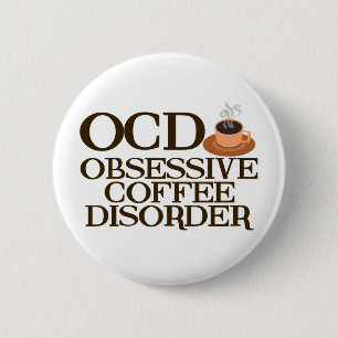 Funny Coffee Addict Button