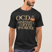 Funny Coffee Addict T-Shirt (Vorderseite)
