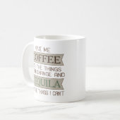 Funny Coffee and Tequila Quote | Kaffeetasse (Vorderseite Links)
