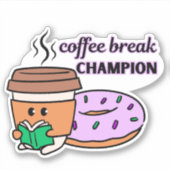 Funny Coffee Break Champion Aufkleber (Vorderseite)
