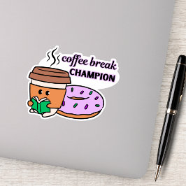 Funny Coffee Break Champion Aufkleber