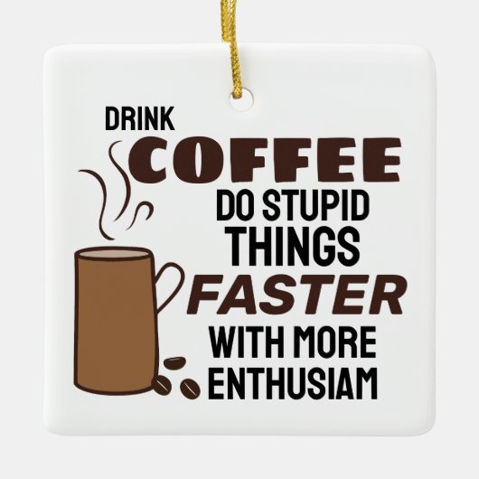 Funny Coffee Christmas Ornament (Vorderseite)