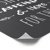 Funny Coffee Coffee Lover Saying Gift For Her Mom  Poster (Ecke)