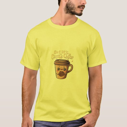 Funny Coffee Cup Design T-Shirt (Vorderseite)