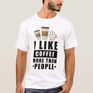 Funny Coffee Design T-Shirt