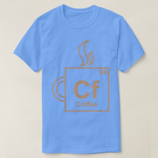 Funny Coffee Element Periodic Table SCIENCE Studen T-Shirt (Design vorne)