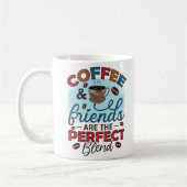 Funny Coffee & Friends sind die perfekte Mischung Kaffeetasse (Links)