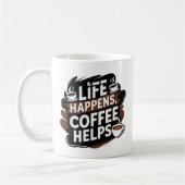 Funny Coffee Geschenkte Tasse - Das Leben macht Ka (Links)