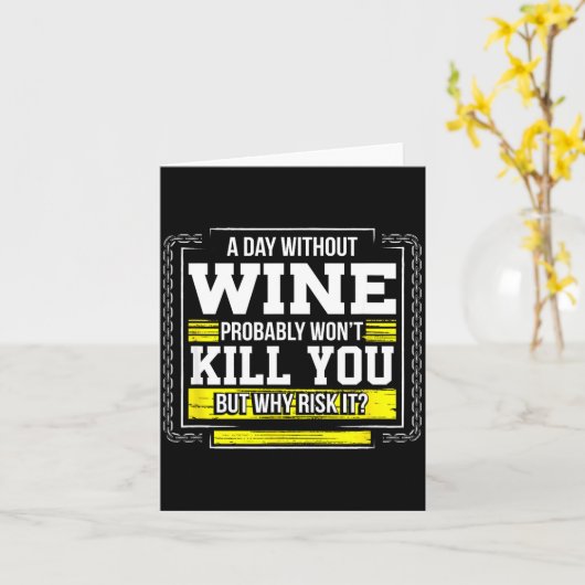 Funny Coffee Gift - Day Without Coffee Wine Kill Y Karte (Gelbe Blume)