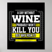 Funny Coffee Gift - Day Without Coffee Wine Kill Y Poster (Vorne)