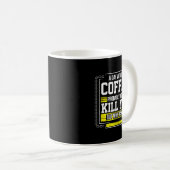 Funny Coffee Gift - Day Without Coffee Won't Kill Kaffeetasse (VorderseiteRechts)