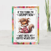 Funny Coffee Humor Grumpy Squirrel  Karte (Vorderseite)