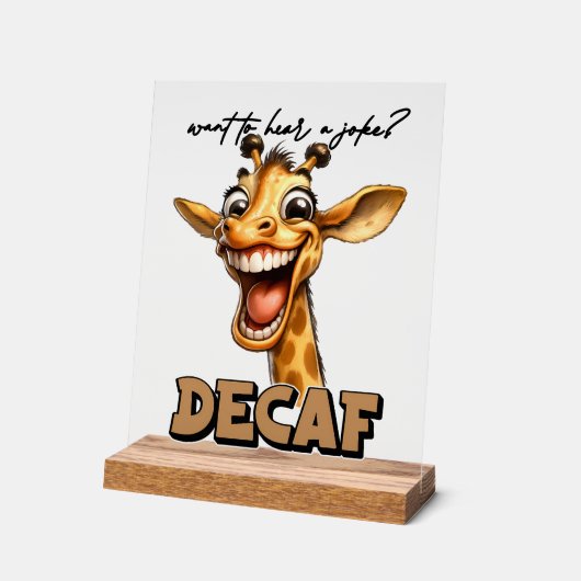 Funny coffee joke decaf giraffe word art acrylschild (Winkel)