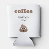 Funny coffee kacke mich zum Emoji-Satz Dosenkühler (Rückseite)