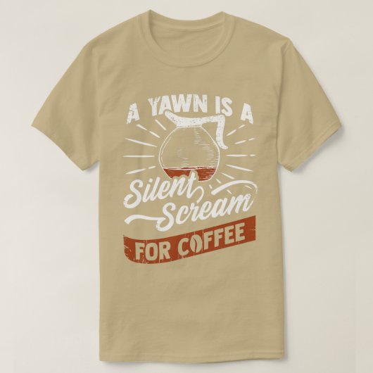 Funny Coffee Lover Geschenk T-Shirt (Design vorne)