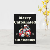 Funny Coffee Lover Holiday Merry Caffeinated Chris Karte (Gelbe Blume)