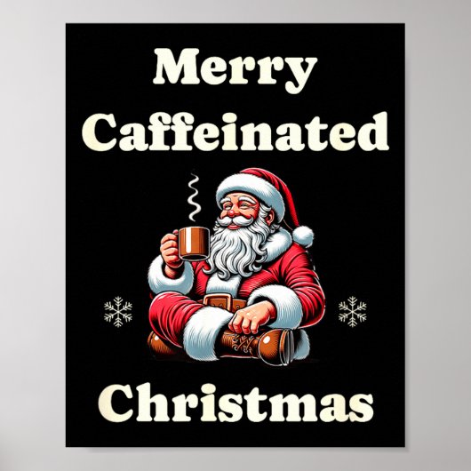 Funny Coffee Lover Holiday Merry Caffeinated Chris Poster (Vorne)