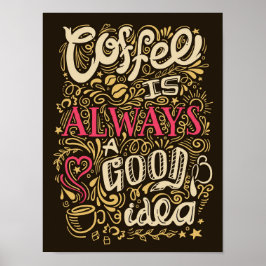 Funny Coffee Lover Quotes Poster für Café und Shop