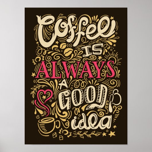 Funny Coffee Lover Quotes Poster für Café und Shop (Vorne)