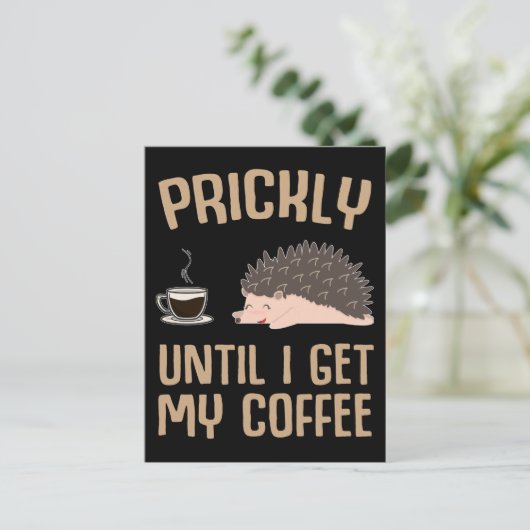 Funny Coffee Lover Sarcasm Igel Lover Postkarte (Stehend Vorderseite)