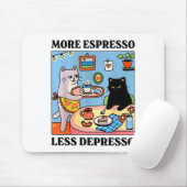 Funny Coffee Lover With Cute Cat More Espresso Les Mousepad (Mit Mouse)