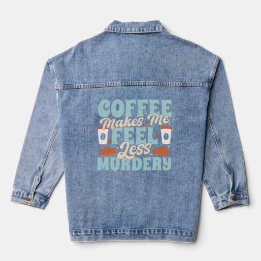 Funny Coffee Lover Zitat Jeansjacke (Rückseite)