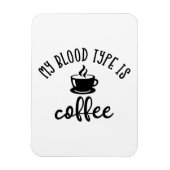 Funny Coffee Lovers Design. Mein Bluttyp ist Kaffe Magnet (Vertikal)