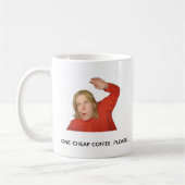 Funny Coffee Meme Mug – One Cheap Coffee Kaffeetasse (Links)