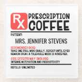 Funny Coffee Prescription Personalisiert Name Glasuntersetzer (Vorderseite)