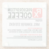 Funny Coffee Prescription Personalisiert Name Glasuntersetzer (Rückseite)