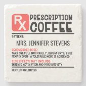 Funny Coffee Prescription Personalisiert Name Steinuntersetzer (Vorderseite)
