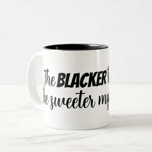 Funny Coffee Quote Tasse (Vorderseite Links)