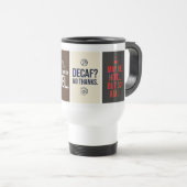 Funny Coffee Quote Travel Mug – Flat Typographic  Reisebecher (VorderseiteRechts)