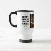 Funny Coffee Quote Travel Mug – Flat Typographic  Reisebecher (Links)