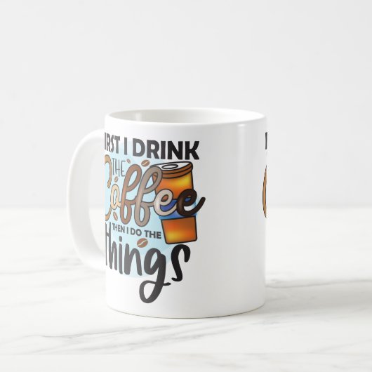 Funny Coffee Quote Typografie Kaffeetasse (Vorderseite Links)