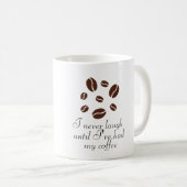 Funny Coffee Quotes Kaffeetasse (VorderseiteRechts)