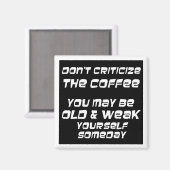 Funny coffee Redewendungen Spaß Küche Neuigkeiten Magnet (Vorderseite/Rückseite)