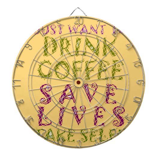 Funny Coffee Selfquote Design Dartscheibe (vorne)